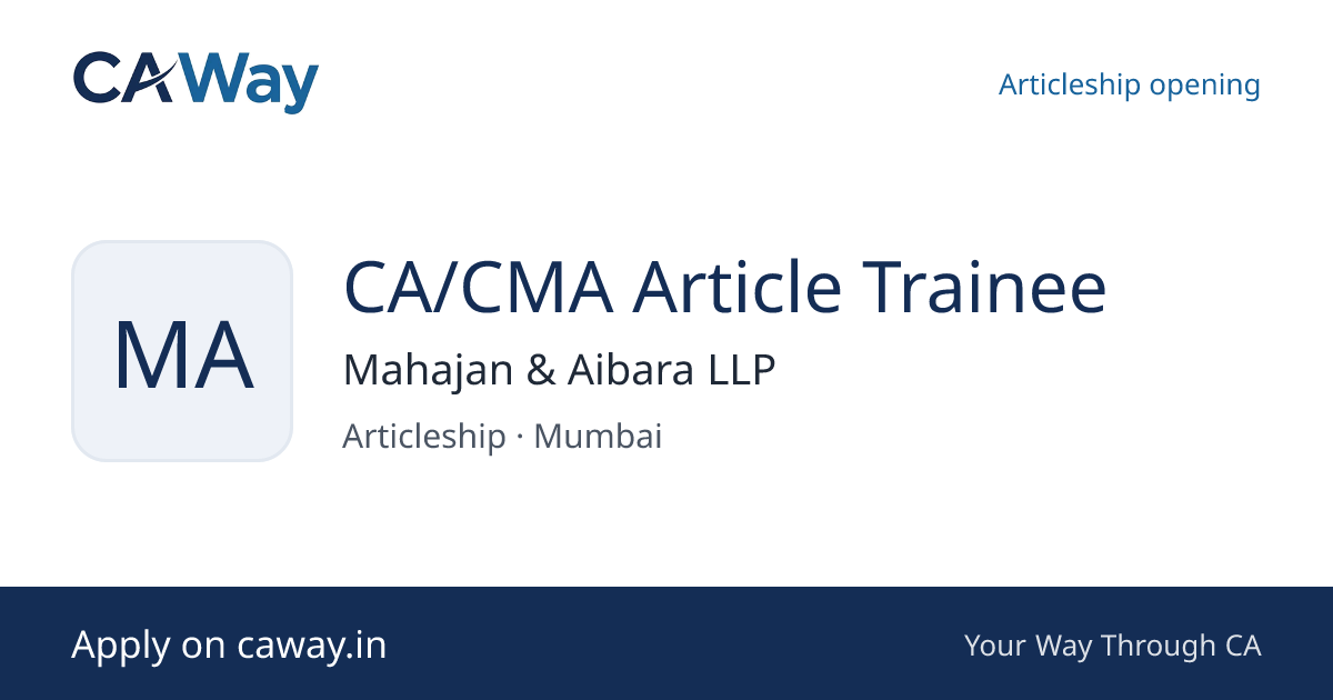 CA/CMA Article Trainee at Mahajan & Aibara LLP, Mumbai | CA Way